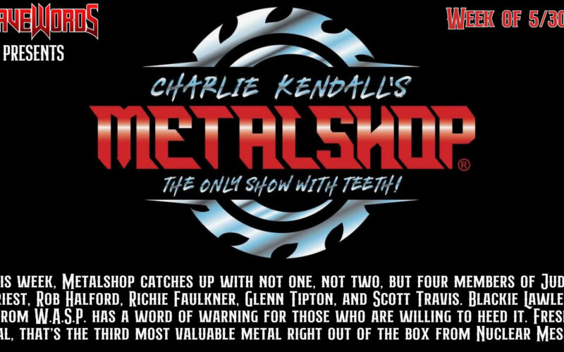 Metalshop regresa: Judas Priest y la advertencia de Blackie Lawless