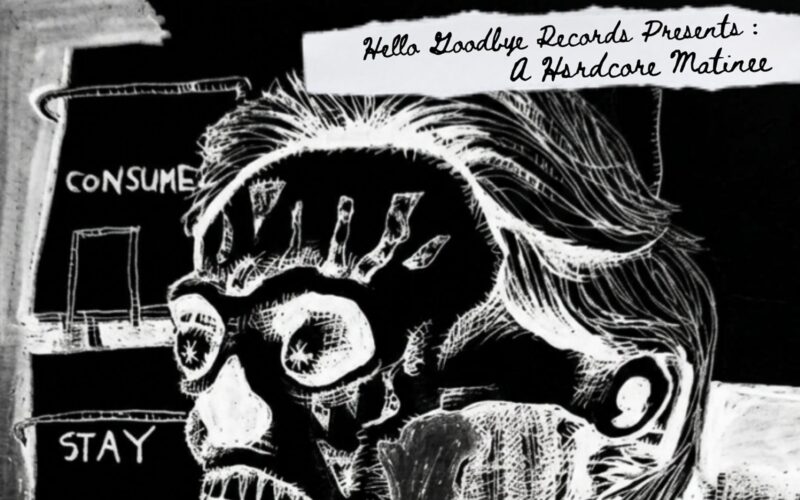 Hello Goodbye Records presents: Punk & Hardcore Sunday Matinee