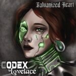 Codex Lovelace anuncia su álbum debut “Galvanized Heart”